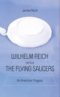 Cover of Wilhelm Reich versus the Flying Saucers