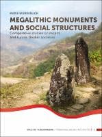 Cover of Megalithic monuments and social structures. Comparative studies on recent and Funnel Beaker societies