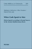 Cover of When Gods Speak to Men: Divine Speech according to Textual Sources in the Ancient Mediterranean Basin