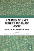 Cover of A Century of James Frazer’s The Golden Bough