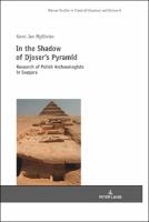 Cover of In the Shadow of Djoser’s Pyramid