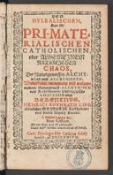 Cover of Von hylealischen das ist pri-materialischen catholischen oder algemeinem natürlichen Chaos, der naturgemessen Alchymiae und Alchymisten; wiederholete ... Confessio oder Bekentnus