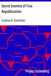 Cover of Secret Enemies of True Republicanism