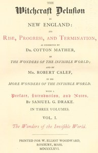 Cover of The Witchcraft Delusion in New England: Its Rise, Progress, and Termination, (Vol. 1 of 3)