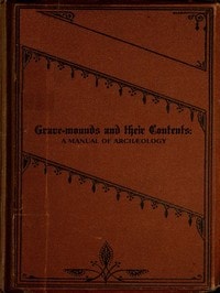 Cover of Grave-mounds and Their Contents