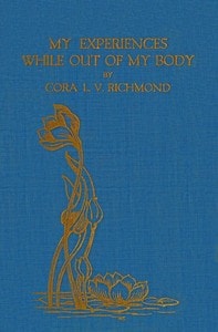 Cover of My experiences while out of my body